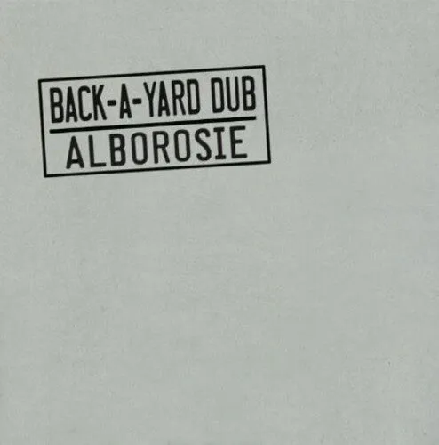 Alborosie: Back-A-Yard Dub