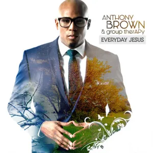 Brown, Anthony & Group Therapy: Everyday Jesus