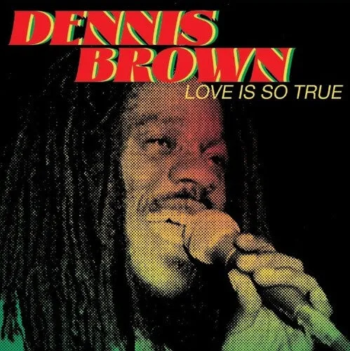 Brown, Dennis: Love Is So True