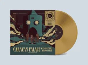 Caravan Palace: Gangbusters Melody Club - Translucent Tan