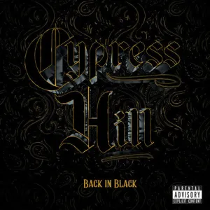 Cypress Hill: Back in Black