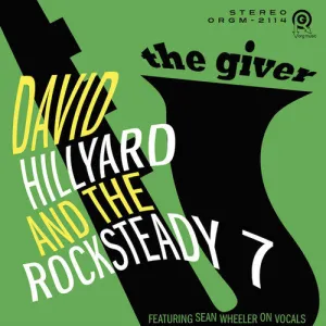 David Hillyard & the Rocksteady 7: Giver - Green