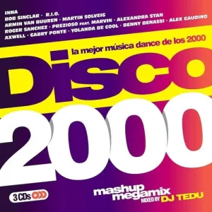 Disco 2000 Mixed by DJ Tedu / Various: Disco 2000 Mixed By Dj Tedu / Various