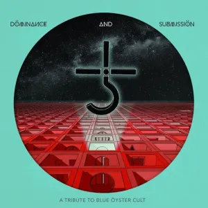 Dominance and Submission: A Tribute to Blue / Var: Dominance And Submission: A Tribute To Blue Oyster Cult (Various Artists)