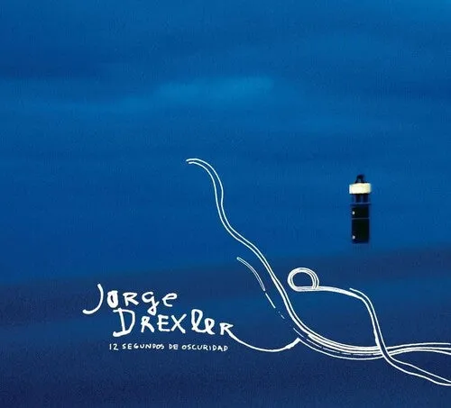 Drexler, Jorge: 12 Segundos De Oscuridad