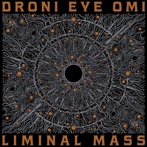 Droni Eye Omi: Liminal Mass