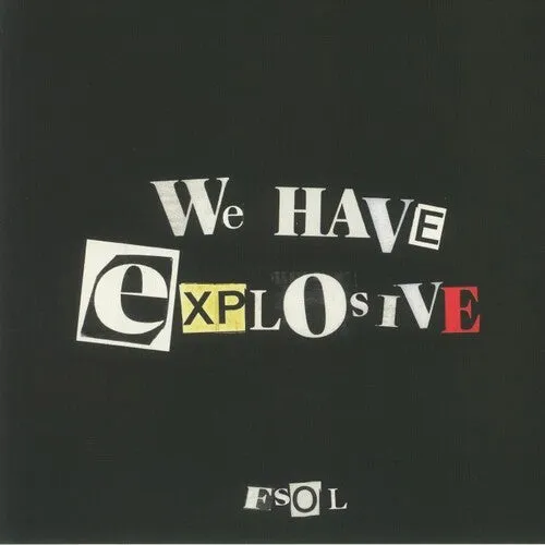 Future Sound of London: We Have Explosive
