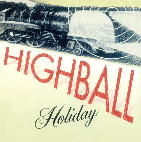 Highball Holiday: Highball Holiday