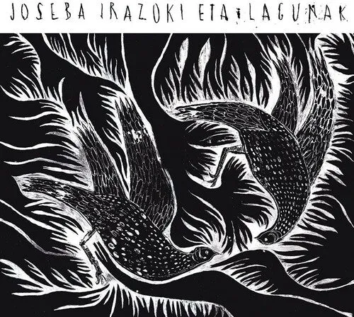 Irazoki, Joseba Eta Lagunak ( J.I.E.L. ): Joseba Irazoki Eta Lagunak