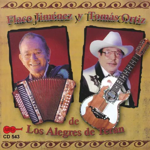 Jimenez, Flaco / Ortiz, Tomaz: Flaco Jimenez y Tomas Ortiz de los Alegres de Tera
