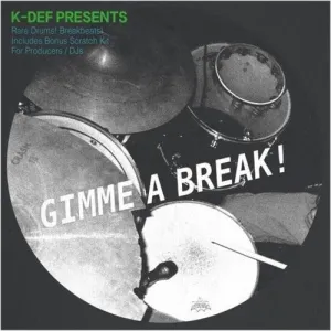K-Def Presents Gimme a Break! / Various: K-Def Presents GIMME A BREAK!