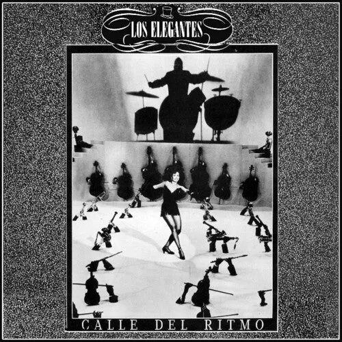 Los Elegantes: La Calle Del Ritmo