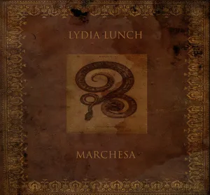 Lunch, Lydia: Marchesa
