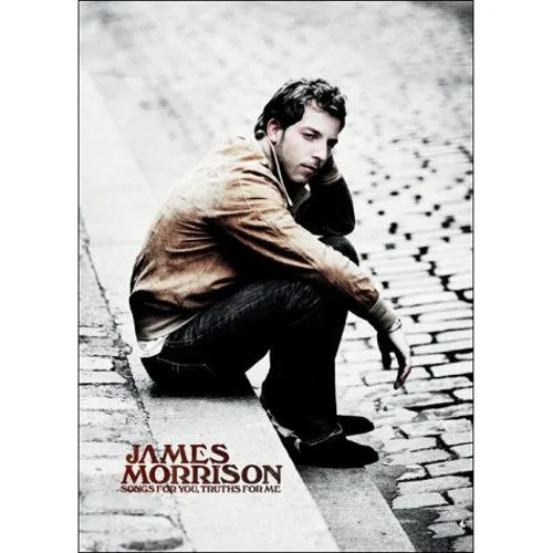 Morrison, James: Songs for You Truths for Me-Deluxe Edition