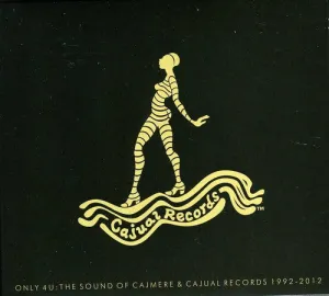 Only 4 U: Sound of Cajmere & Cajual / Various: Only 4 U: The Sound of Cajmere and Cajual Records 1992-1997