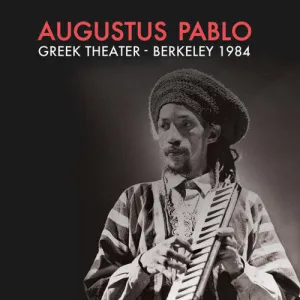 Pablo, Augustus: Greek Theater - Berkeley 1984