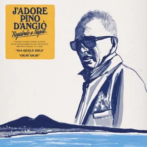 Pino d'Angio: J'Adore Pino D'Angio