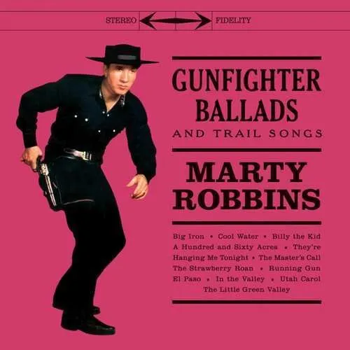 Robbins, Marty: Gunfighter Ballads & Trail Songs