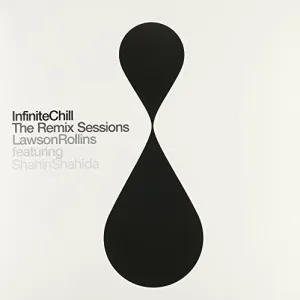 Rollins, Lawson: Infinite Chill (The Remix Sessions)