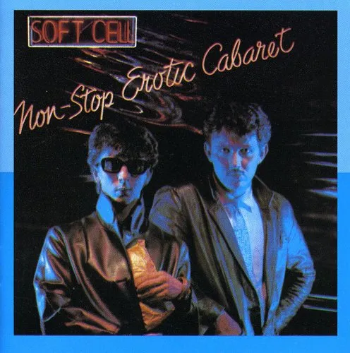 Soft Cell: Non-stop Erotic Cabaret (  Bonus Tracks) (ger)