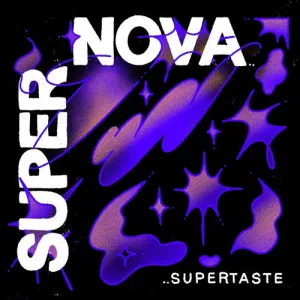 Supertaste: Supernova