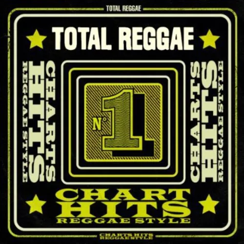 Total Reggae: Chart Hits in Reggae