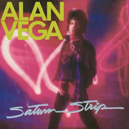 Vega, Alan: Saturn Strip