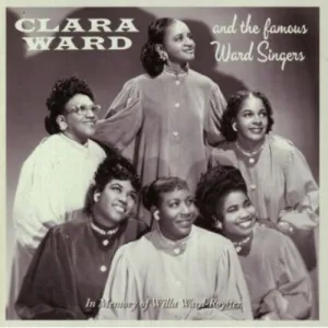 Ward, Clara: In Memory of Willa Ward-Royster