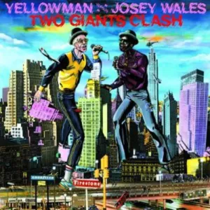Yellowman & Wales, Josey: Two Giants Clash